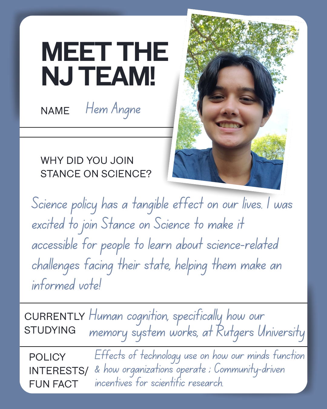 Meet the New Jersey team: Hem Angne — studies human cognition at Rutgers University and is interested in technology's effects and community-driven research incentives