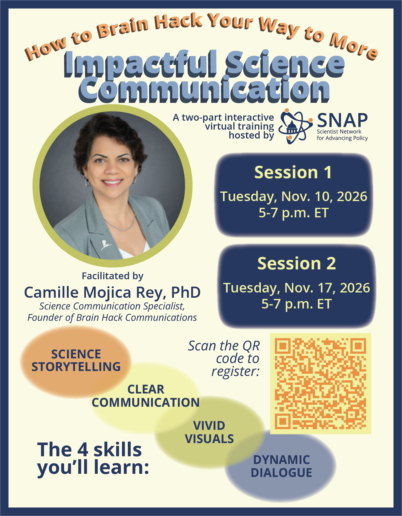 How to Brain Hack Your Way to More Impactful Science Communication: a two-part interactive virtual training hosted by SNAP, facilitated by Camille Mojica Rey, PhD, on Tuesday, Nov. 10 and Tuesday, Nov. 17, 2026, 5-7 p.m. ET